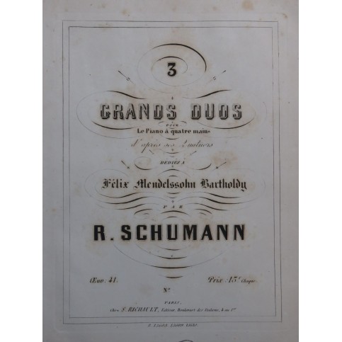 SCHUMANN Robert Grand Duo No 1 op 41 Piano 4 mains ca1862