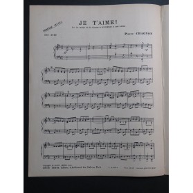CHAGNON Pierre Je T'aime Piano 1923