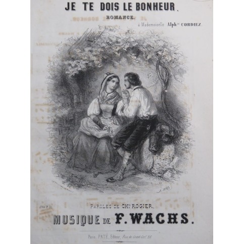 WACHS Frédéric Je te dois le Bonheur Chant Piano ca1850