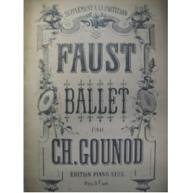 GOUNOD Charles Faust Ballet Piano seul