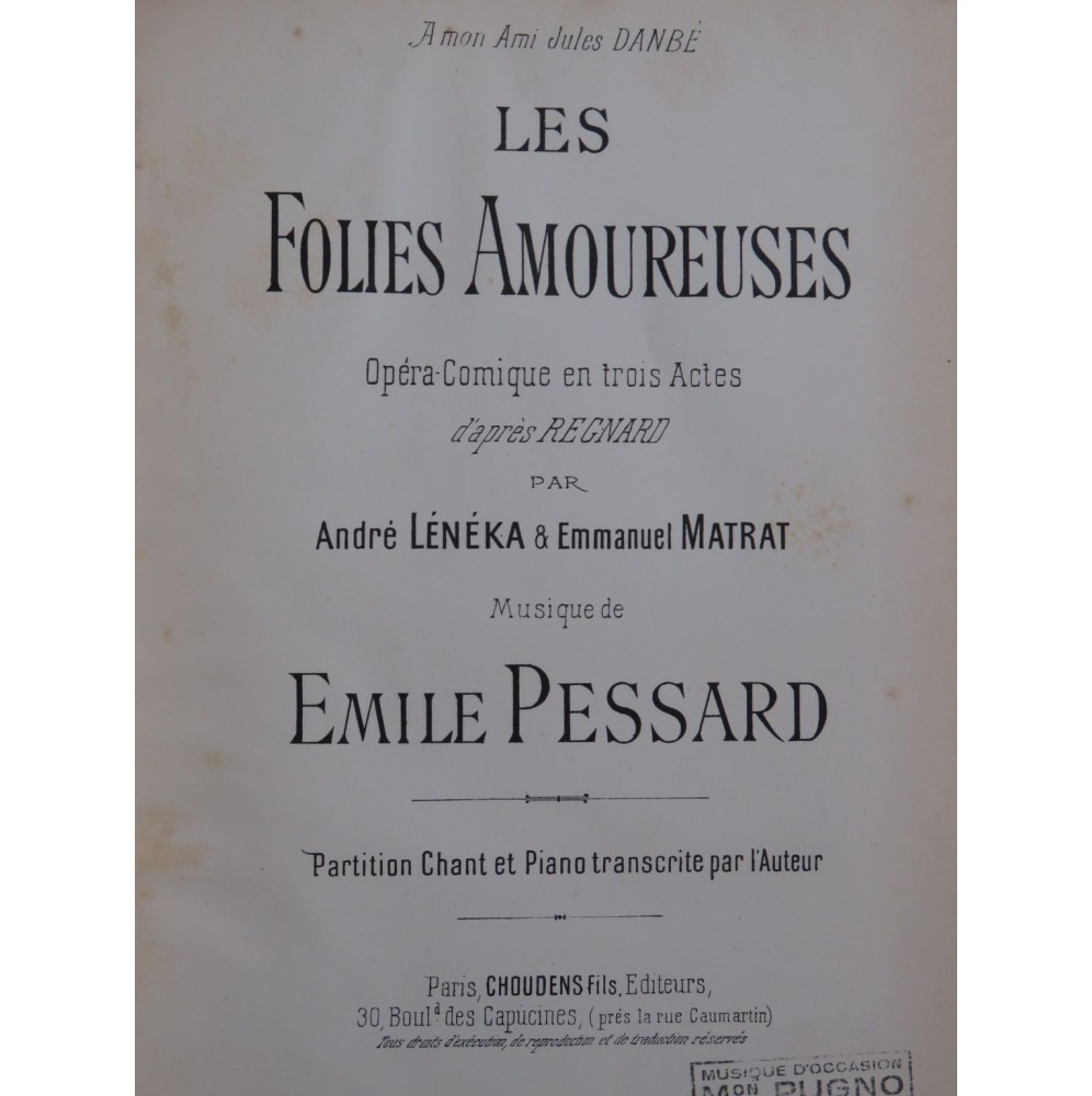PESSARD Émile Les Folies Amoureuses Opéra Chant Piano 1891