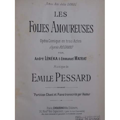 PESSARD Émile Les Folies Amoureuses Opéra Chant Piano 1891