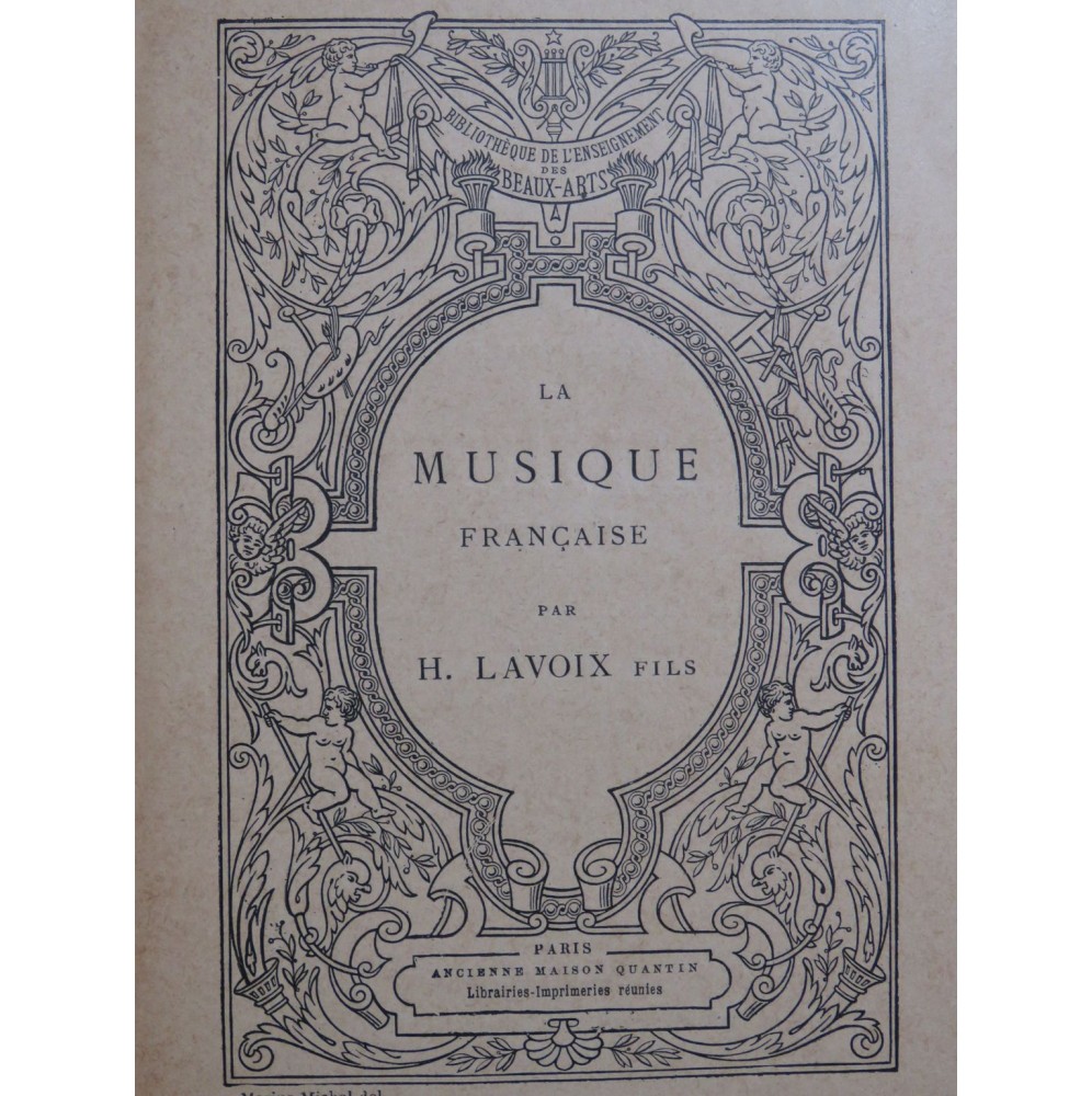 LAVOIX H. Fils La Musique Française 1891