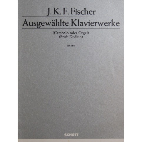 FISCHER J. C. F. Ausgewählte Klavierwerke Clavecin ou Orgue 1963