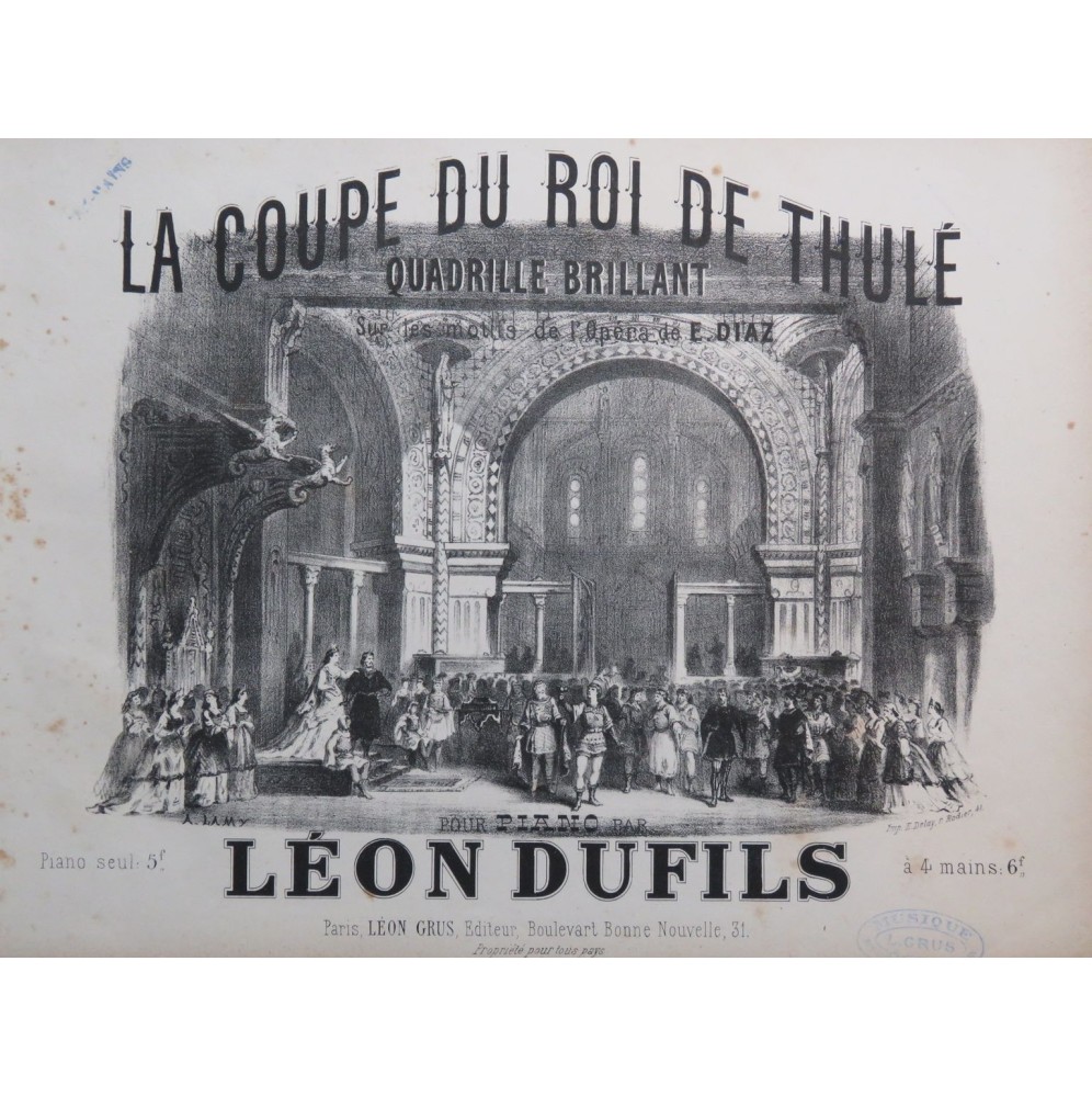 DUFILS Léon La Coupe du Roi de Thulé Quadrille Piano 4 mains ca1873