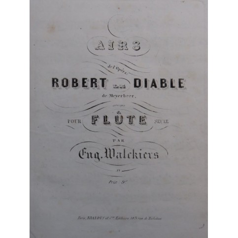WALKIERS Eugène Airs d'opéra pour Flûte seule XIXe