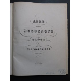 WALKIERS Eugène Airs d'opéra pour Flûte seule XIXe