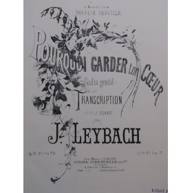 LEYBACH J. Pourquoi Garder...