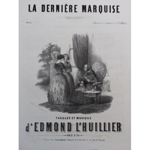 L'HUILLIER Edmond La Dernière Marquise Chant Piano 1850