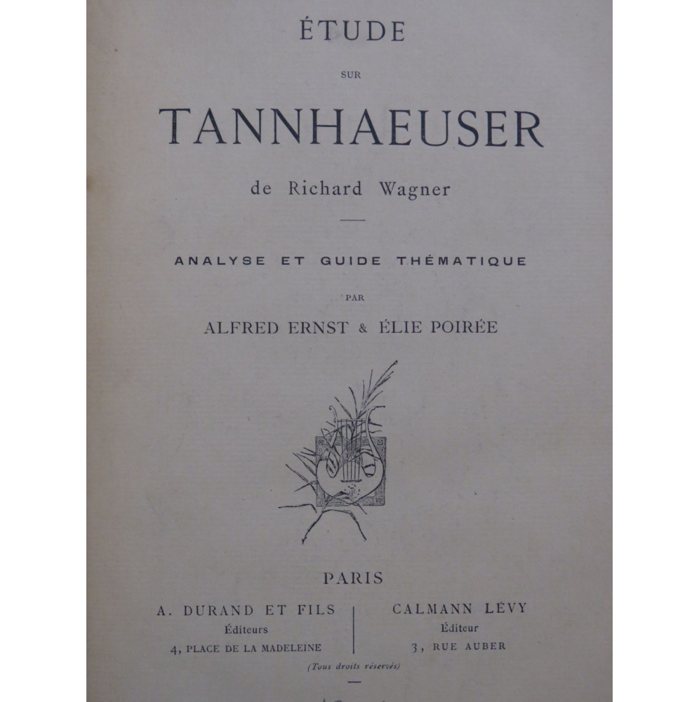 ERNST Alfred POIRÉE Élie Étude sur Tannhaeuser Wagner 1894