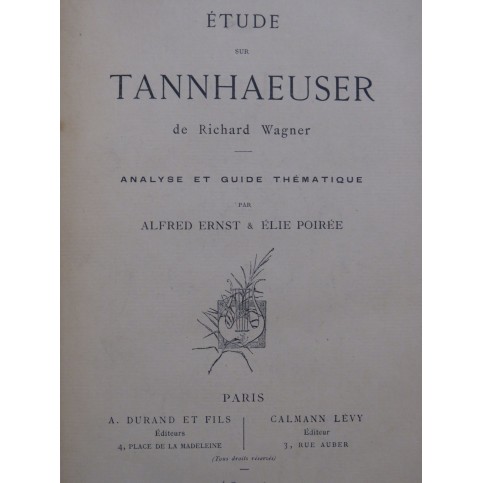 ERNST Alfred POIRÉE Élie Étude sur Tannhaeuser Wagner 1894