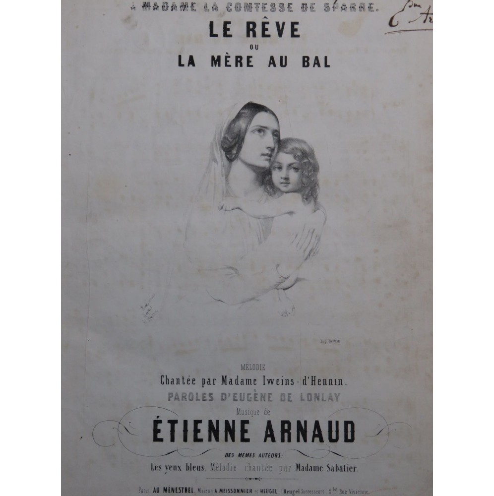 ARNAUD Etienne Le Rêve ou La Mère au Bal Dédicace Chant Piano ca1845
