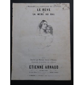 ARNAUD Etienne Le Rêve ou La Mère au Bal Dédicace Chant Piano ca1845
