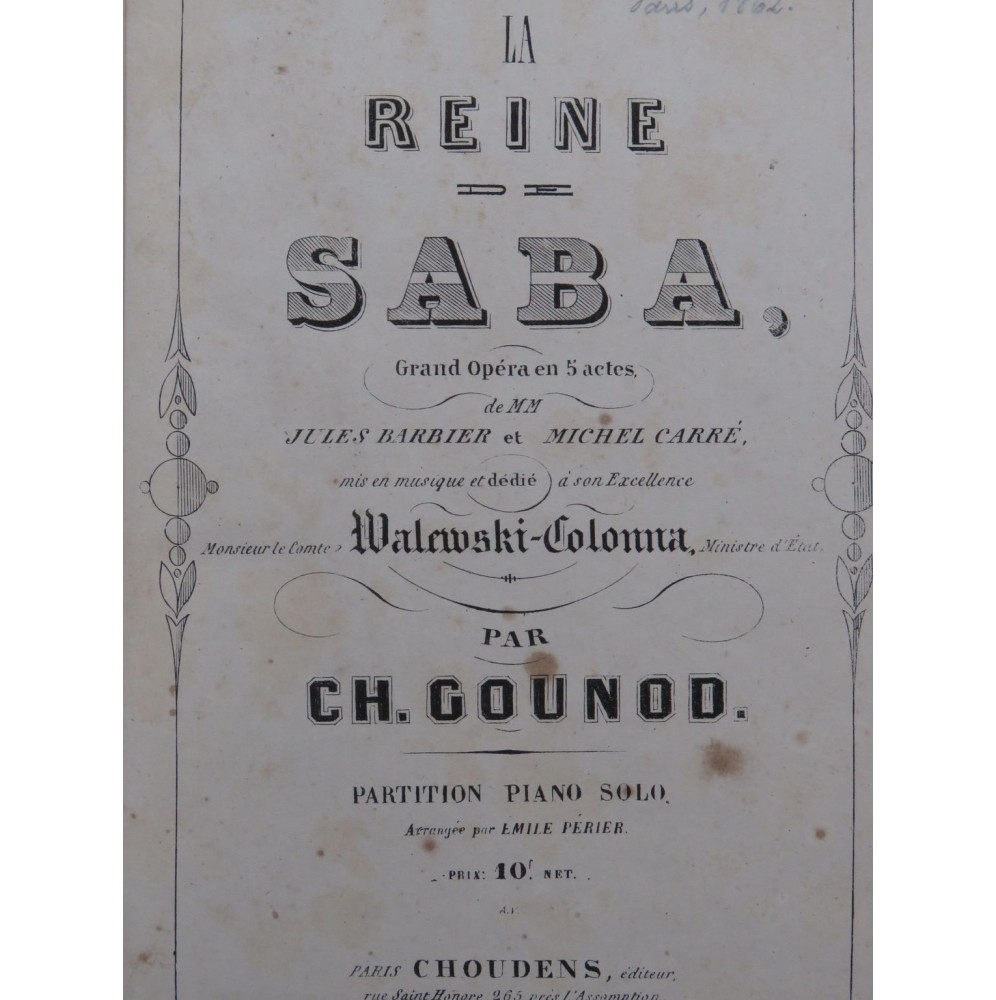 GOUNOD Charles La Reine de Saba Opéra Piano 1862