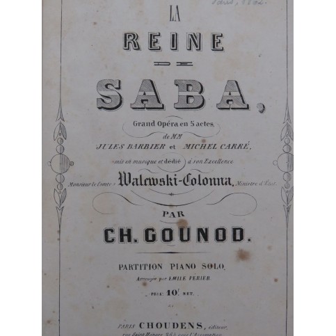 GOUNOD Charles La Reine de Saba Opéra Piano 1862