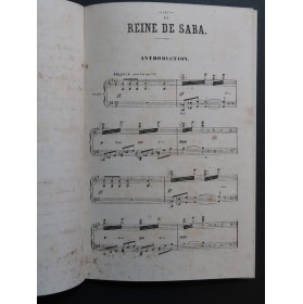 GOUNOD Charles La Reine de Saba Opéra Piano 1862