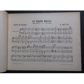 METRA Olivier Le Grand Mogol Suite de Valses Piano ca1885