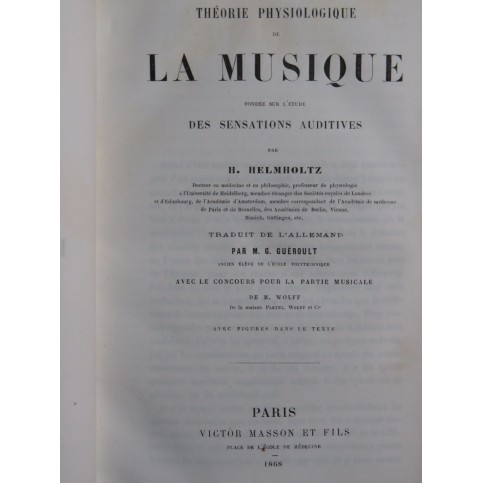 HELMHOLTZ Hermann von Théorie Physiologique de la Musique 1868
