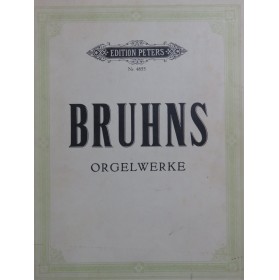 BRUHNS Nicolaus Orgelwerke...