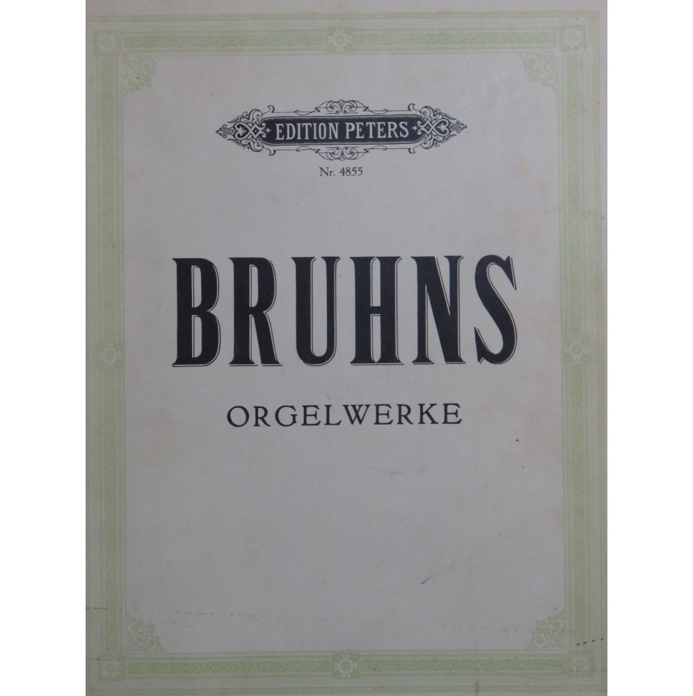 BRUHNS Nicolaus Orgelwerke Pièces pour Orgue 1967
