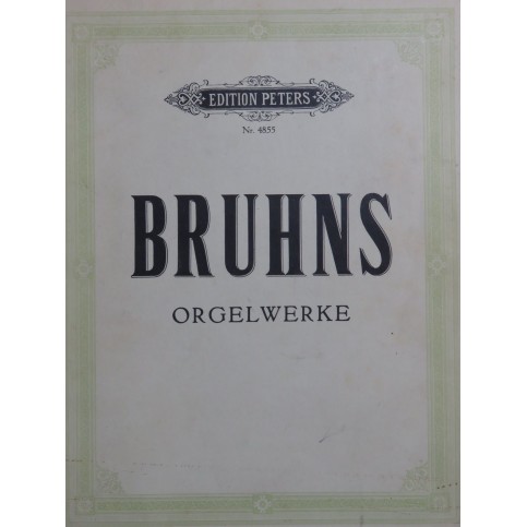 BRUHNS Nicolaus Orgelwerke Pièces pour Orgue 1967