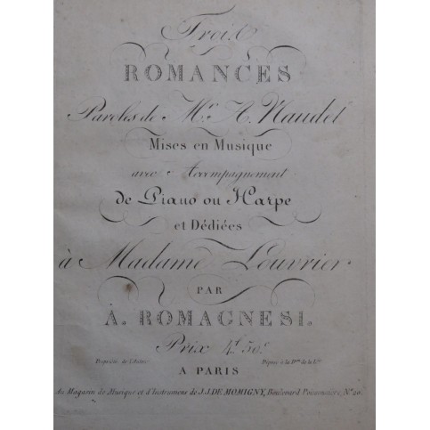 ROMAGNESI Antoine Trois Romances Chant Piano ou Harpe ca1820