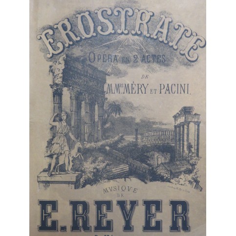REYER Ernest Erostrate Opéra Chant Piano 1862