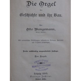 WANGEMANN Otto Die Orgel...