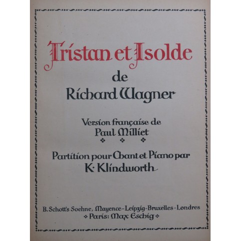 WAGNER Richard Tristan et Isolde Opéra Chant Piano 1906