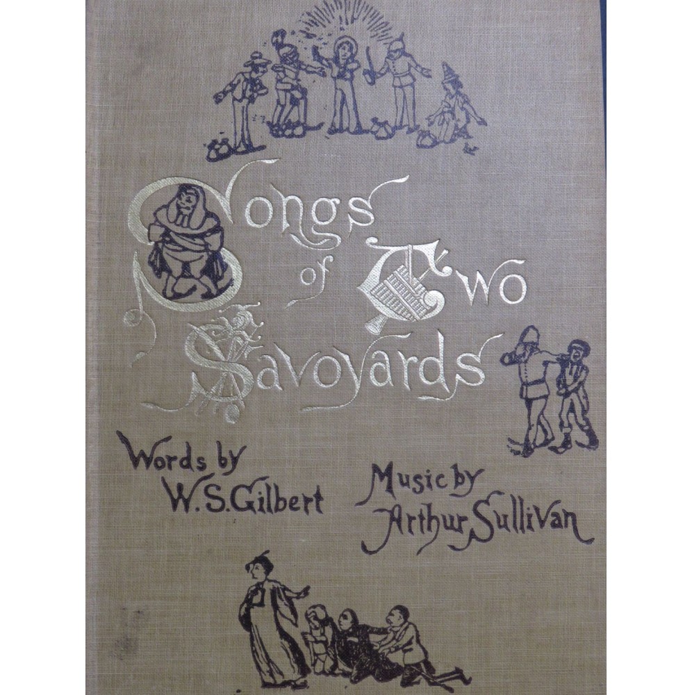 SULLIVAN Arthur Songs of two Savoyards Chant Piano