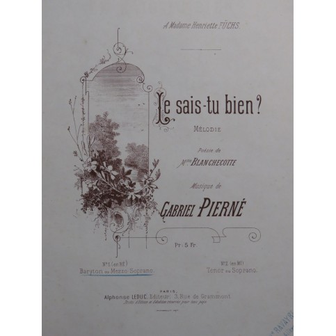 PIERNÉ Gabriel Le Sais-tu Bien ? Chant Piano ca1844