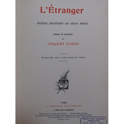 D'INDY Vincent L'Etranger Opéra Chant Piano 1902