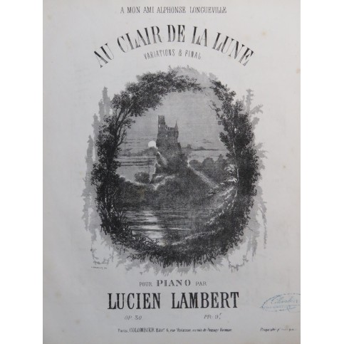 LAMBERT Lucien Au Clair de la Lune Variations et Final Piano ca1860
