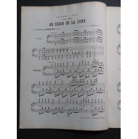 LAMBERT Lucien Au Clair de la Lune Variations et Final Piano ca1860