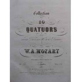 MOZART W. A. Quatuor op 10...