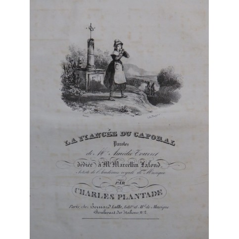 PLANTADE Charles La Fiancée du Caporal Chant Piano ca1830
