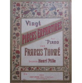 THOMÉ Francis Vingt Pièces...