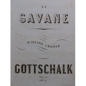 GOTTSCHALK L. M. La Savane...