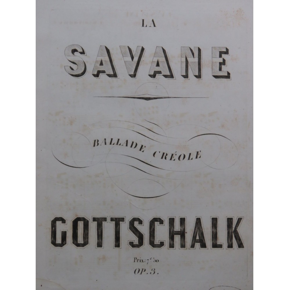 GOTTSCHALK L. M. La Savane op 3 Piano ca1840