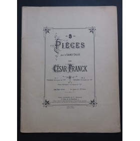 FRANCK César Trois Pièces pour le Grand Orgue