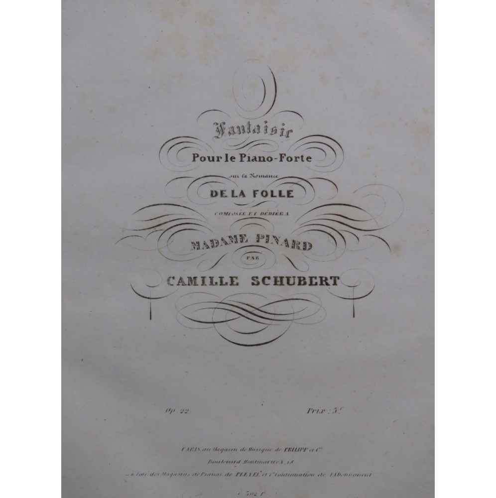 SCHUBERT Camille Fantaisie sur la Romance de la Folle op 22 Piano ca1840
