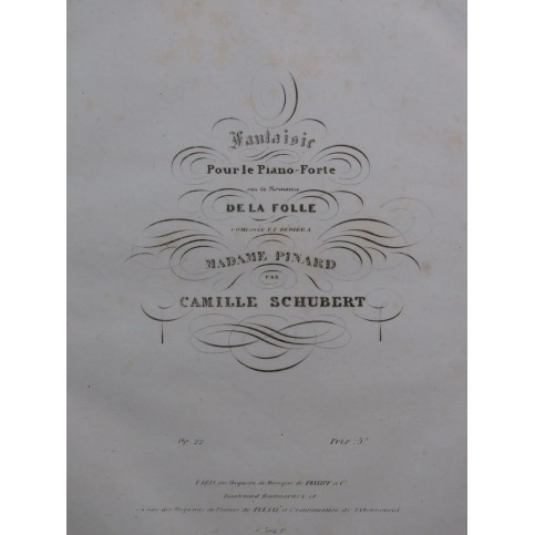 SCHUBERT Camille Fantaisie sur la Romance de la Folle op 22 Piano ca1840