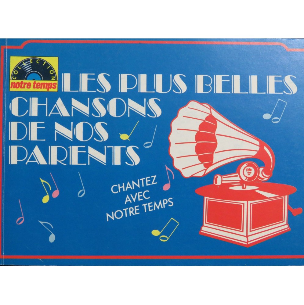 Les Plus Belles Chansons de nos Parents 14 Pièces Chant