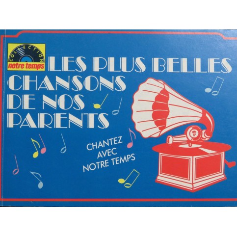 Les Plus Belles Chansons de nos Parents 14 Pièces Chant
