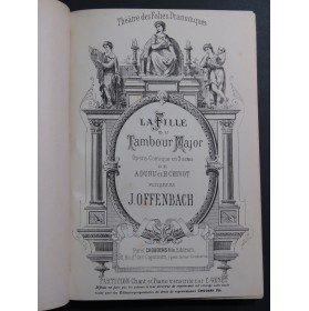OFFENBACH Jacques La Fille du Tambour Major Opéra Piano Chant ca1890