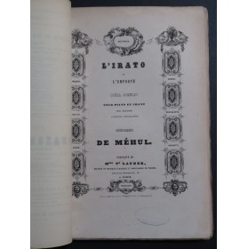 MÉHUL L'Irato ou l'Emporté Opéra Chant Piano ca1845