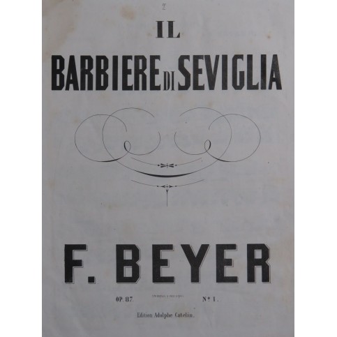 BEYER Ferdinand Il Barbiere di Siviglia 1er Amusement op 87 Piano ca1850