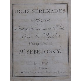 SEBETOSKY Trois Sérénades...