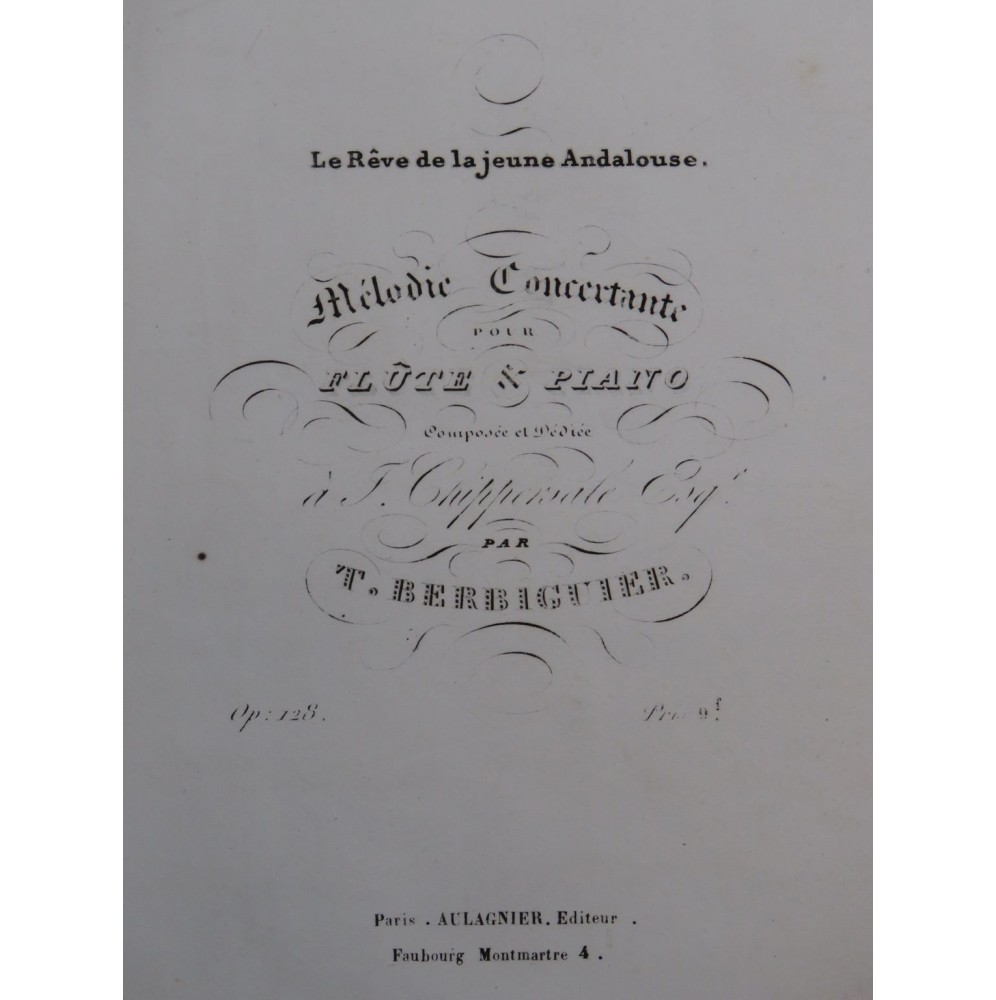 BERBIGUIER Tranquille Le Rêve de la Jeune Andalouse op 128 Piano Flûte ca1830