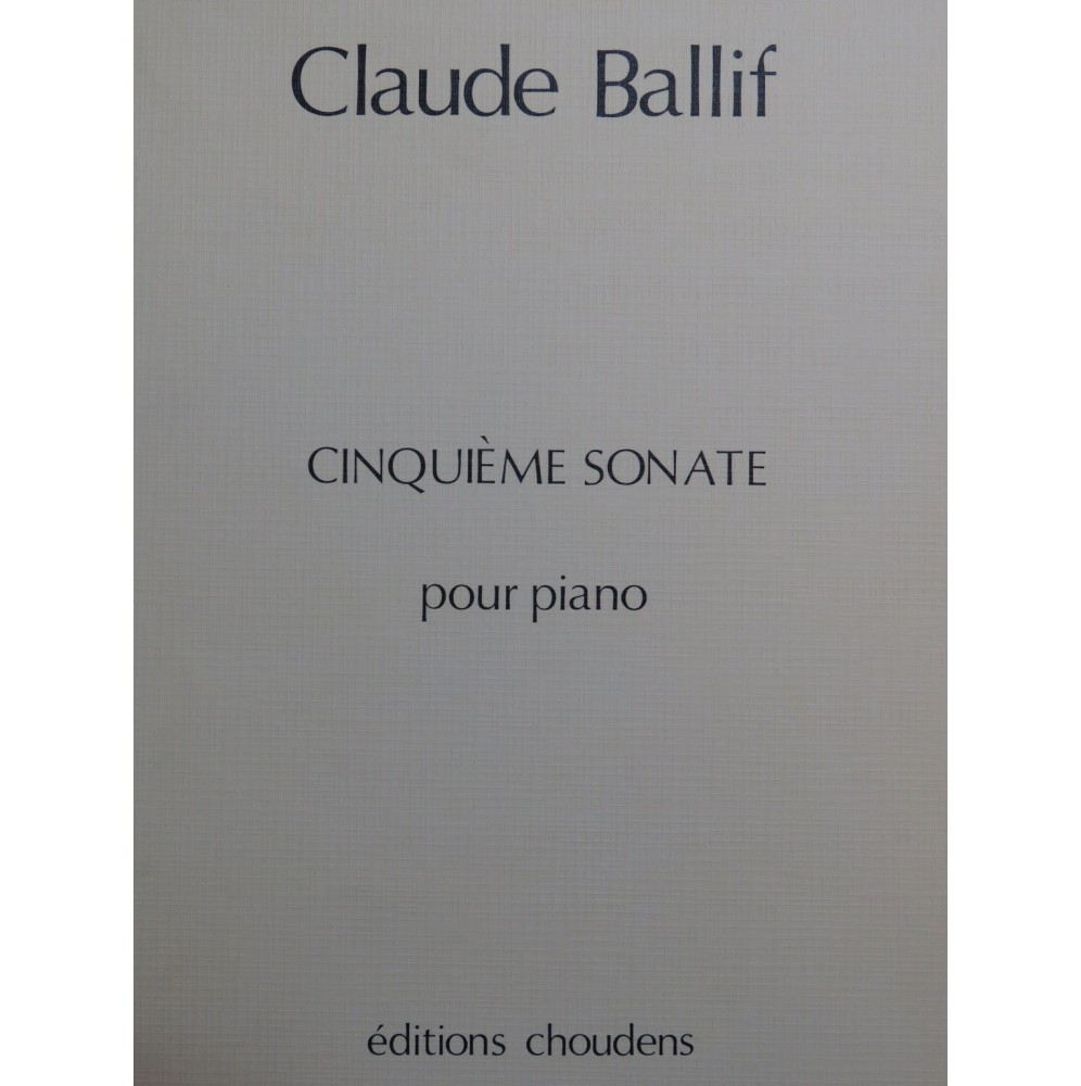 BALLIF Claude Cinquième Sonate op 32 Piano 1975